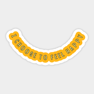 Choose Happy Sticker